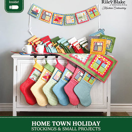 Riley Blake Home Town Holiday Stockings & Small Projects Machine Embroidery by Lori Holt